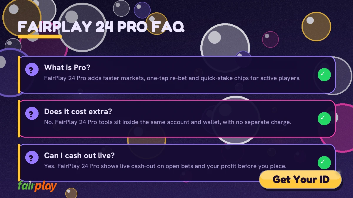 FairPlay 24 Pro help section answering common questions about the pro tier